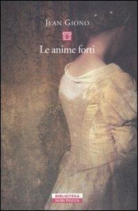 Abbildung von: Le anime forti - Biblioteca;Neri Pozza