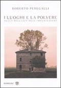 Cover: I luoghi e la polvere - Bompiani