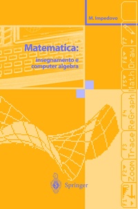Abbildung von: Matematica: insegnamento e computer algebra - Springer