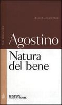 Abbildung von: Natura del bene - Testi a fronte;Bompiani