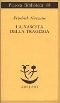 Abbildung von: La nascita della tragedia - Piccola biblioteca Adelphi;Adelphi