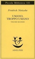 Bild: Nietzsche, F: Umano, troppo umano - Piccola biblioteca Adelphi;Adelphi
