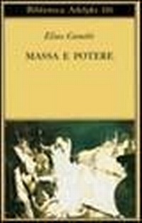 Abbildung von: Massa e potere - Biblioteca Adelphi;Adelphi