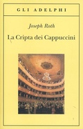 Abbildung von: La cripta dei cappuccini - Gli Adelphi;Adelphi