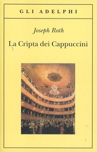 Abbildung von: La cripta dei cappuccini - Gli Adelphi;Adelphi