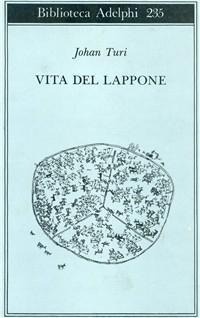 Abbildung von: Vita del lappone - Biblioteca Adelphi;Adelphi