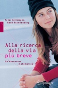 Cover: Alla ricerca della via pi&ugrave; breve - Springer