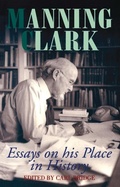 Cover: Manning Clark - Melbourne University Press