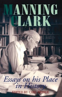 Enlarge image Cover: Manning Clark - Melbourne University Press