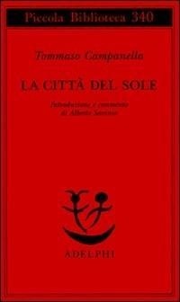 Abbildung von: La città del sole - Piccola biblioteca Adelphi;Adelphi