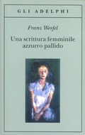 Cover: Una scrittura femminile azzurro pallido - Gli Adelphi;Adelphi