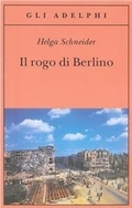 Abbildung von: Il rogo di Berlino - Gli Adelphi;Adelphi