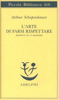 Abbildung von: L' arte di farsi rispettare esposta in 14 massime - Piccola biblioteca Adelphi;Adelphi