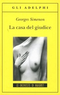 Cover: La casa del giudice - Gli Adelphi. Le inchieste di Maigret;Adelphi