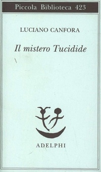 Abbildung von: Il mistero Tucidide - Piccola biblioteca Adelphi;Adelphi