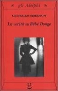 Cover: La verit&agrave; su B&eacute;b&eacute; Donge - Gli Adelphi;Adelphi