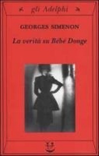 Abbildung von: La verità su Bébé Donge - Gli Adelphi;Adelphi