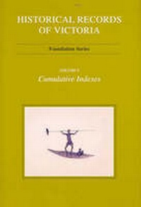 Enlarge image Cover: Historical Records of Victoria Vol. 8 - Melbourne University Press