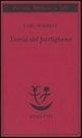 Abbildung von: Teoria del partigiano. Integrazione al concetto del politico - Piccola biblioteca Adelphi;Adelphi