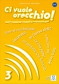 Cover: Ci vuole orecchio! 3 + CD - Alma Edizioni