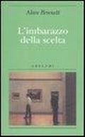 Cover: L' imbarazzo della scelta - Biblioteca minima;Adelphi