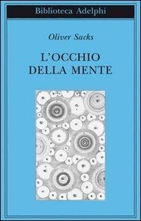 Abbildung von: L' occhio della mente - Biblioteca Adelphi;Adelphi