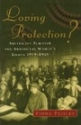 Cover: Loving Protection? - Melbourne University Press