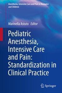 Bild: Pediatric Anesthesia, Intensive Care and Pain: Standardization in Clinical Practice - Springer
