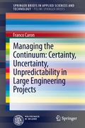 Cover: Managing the Continuum: Certainty, Uncertainty, Unpredictability in Large Engineering Projects - Springer