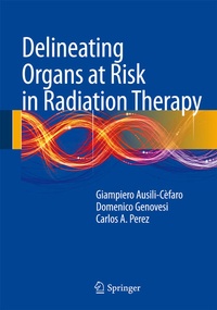 Enlarge image Cover: Delineating Organs at Risk in Radiation Therapy - Springer