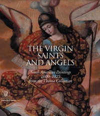 Abbildung von: Virgin, Saints and Angels, The:South American Paintings from 1600 - Skira