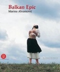 Cover: Marina Abramovic:Balkan Epic - Skira
