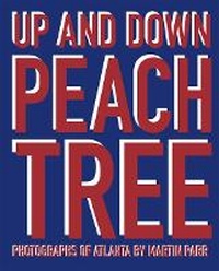 Abbildung von: Martin Parr: Up and down Peachtree - Contrasto