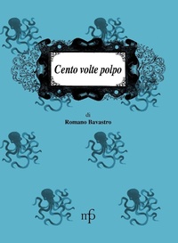 Abbildung von: Cento volte polpo - I mangiari;Maria Pacini Fazzi Editore
