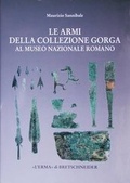 Cover: Le Armi Della Collezione Gorga - L'Erma Di Bretschneider
