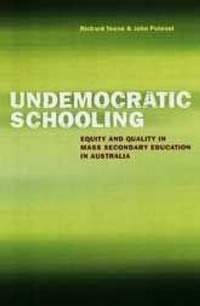 Enlarge image Cover: Undemocratic Schooling - Melbourne University Press