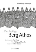 Cover: Fragmente aus dem Orient / Der heilige Berg Athos - Edition Raetia