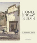 Cover: Lionel Lindsay in Spain - The Miegunyah Press