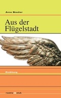 Cover: Aus der Fl&uuml;gelstadt - Edition Raetia