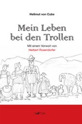 Cover: Mein Leben bei den Trollen - Edition Raetia