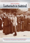 Cover: Lutherisch in S&uuml;dtirol - Edition Raetia