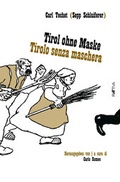 Cover: Tirol ohne Maske / Tirolo senza Maschera - Edition Raetia