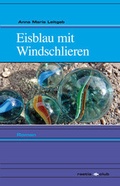 Cover: Eisblau mit Windschlieren - Edition Raetia
