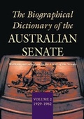Cover: The Biographical Dictionary of the Australian Senate V. 2; 1929-1962 - Melbourne University Press