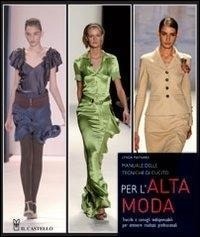 Abbildung von: Manuale delle tecniche di cucito per l'alta moda - Cucito, ricamo, tessitura;Il Castello
