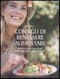 Abbildung von: Consigli di benessere alimentare. Nutrirsi con buonsenso per mantenersi sani e sentirsi in forma - Salute e benessere;Edizioni Il Punto d'Incontro