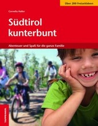 Abbildung von: Südtirol kunterbunt - Athesia-Tappeiner Verlag