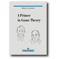 Cover: A Primer in Game Theory - Societa Editrice Esculapio