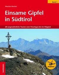 Abbildung von: Einsame Gipfel in Südtirol - Band 1 - Athesia-Tappeiner Verlag