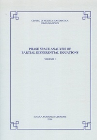Enlarge image Cover: Phase space analysis of partial differential equations - Scuola Normale Superiore